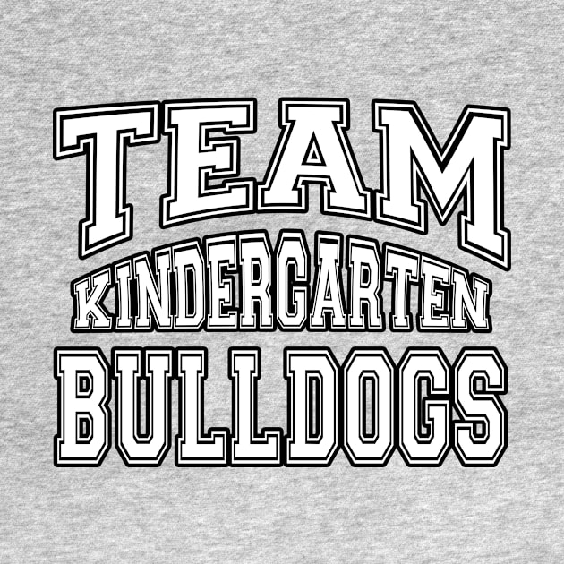 Team Kindergarten Grade Bulldogs Mascot Back To School Spirit by Just Another Shirt